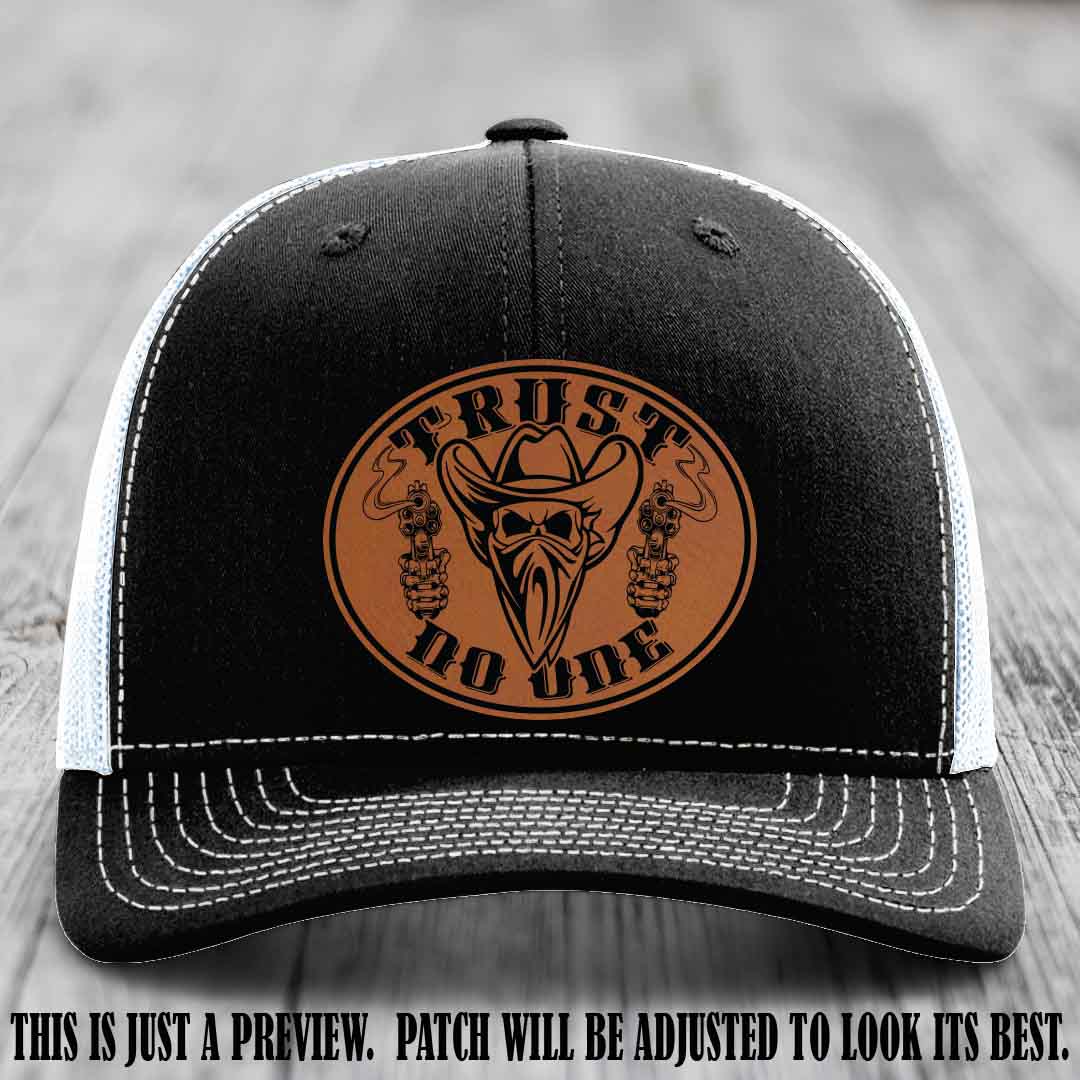 Trust No One leather patch on Black to White Hat with Rawhide to Black Patch
