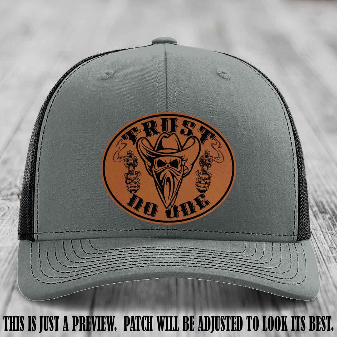 Trust No One leather patch on Heather Grey to Black Hat with Rawhide to Black Patch