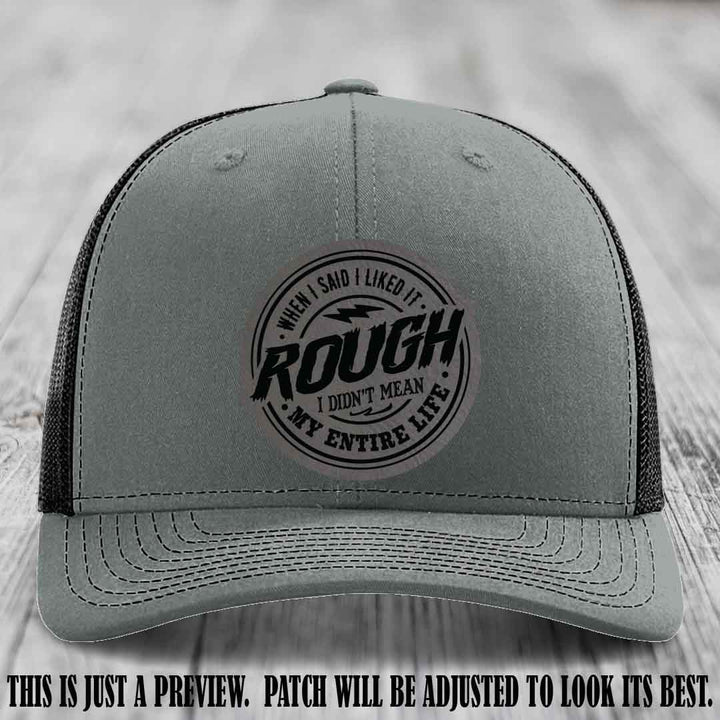 Rough Life Grey to Black Patch on Heather Grey to Black Hat - Sarcastic Leather Patch Hat
