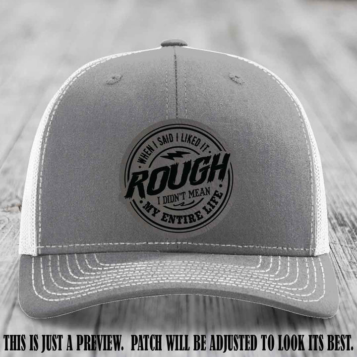 Rough Life Grey to Black Patch on Heather Grey to White Hat - Sarcastic Leather Patch Hat