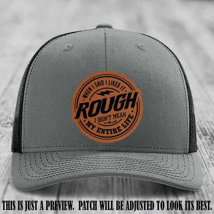 Rough Life Rawhide to Black Patch on Heather Grey to Black Hat - Sarcastic Leather Patch Hat