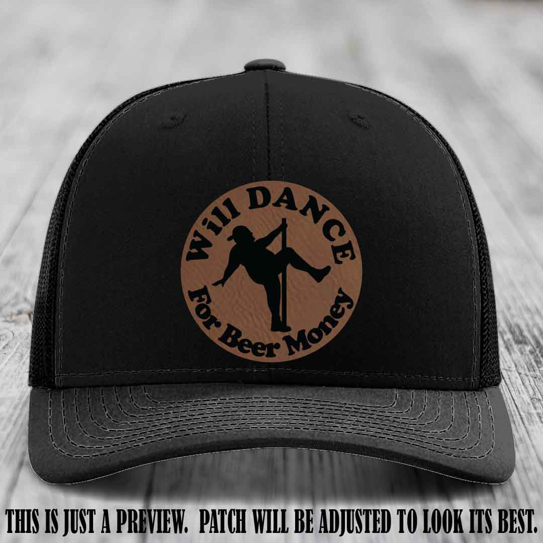 Will Dance for Beer Money – Dark Brown to Black Patch 🕺🍺 on a Black Hat