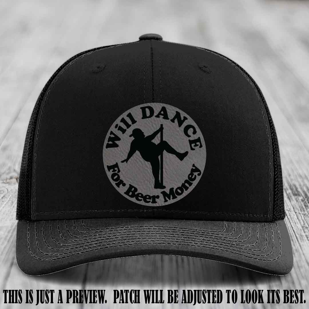 Will Dance for Beer Money – Grey to Black Patch 💸🍻 on a Black Hat