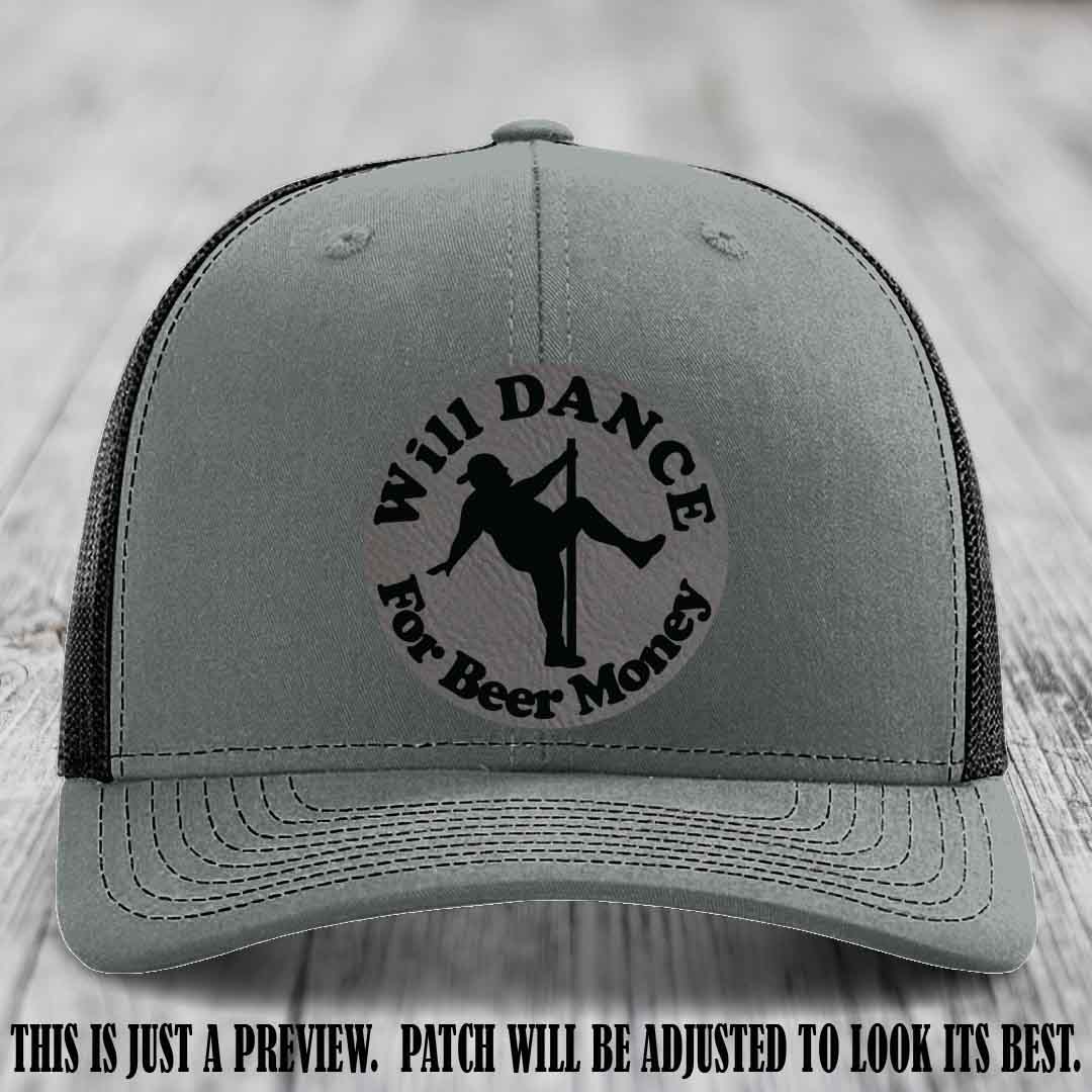 Will Dance for Beer Money – Grey to Black Patch 💸🍻 on a Heather Grey to Black Hat