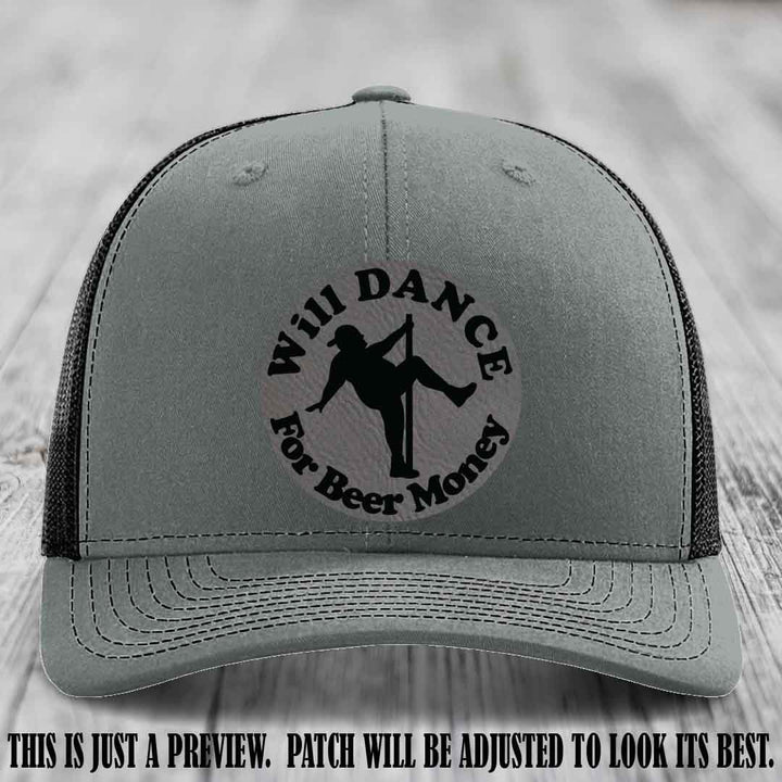 Will Dance for Beer Money – Grey to Black Patch 💸🍻 on a Heather Grey to Black Hat