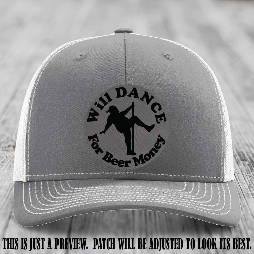 Will Dance for Beer Money – Grey to Black Patch 💸🍻 on a Heather Grey to White Hat