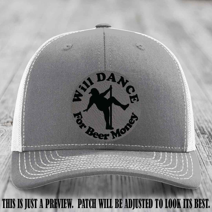 Will Dance for Beer Money – Grey to Black Patch 💸🍻 on a Heather Grey to White Hat