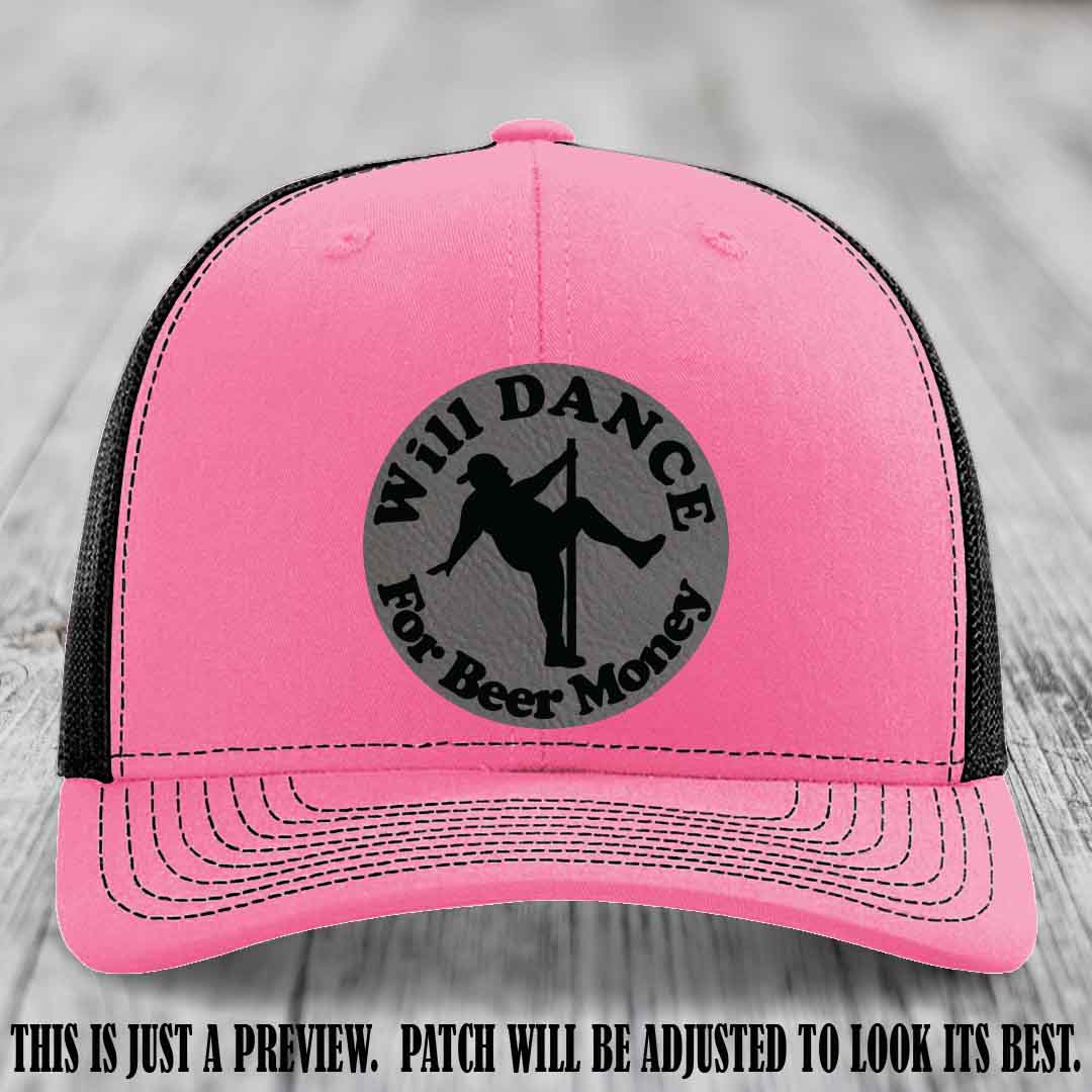 Will Dance for Beer Money – Grey to Black Patch 💸🍻 on a Hot Pink to Black Hat