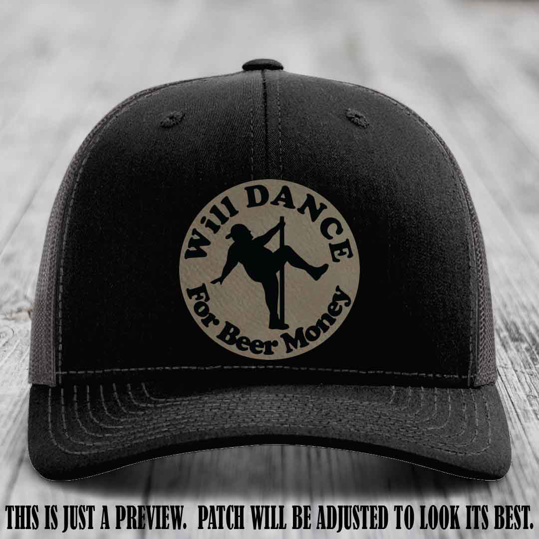 Will Dance for Beer Money – Light Brown to Black Patch 👢🪙 on a Black to Charcoal Hat