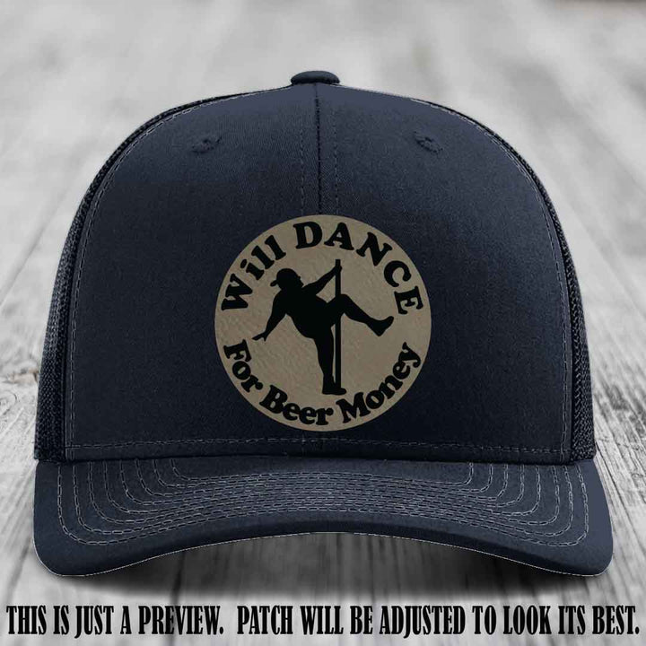 Will Dance for Beer Money – Light Brown to Black Patch 👢🪙 on a Navy Hat