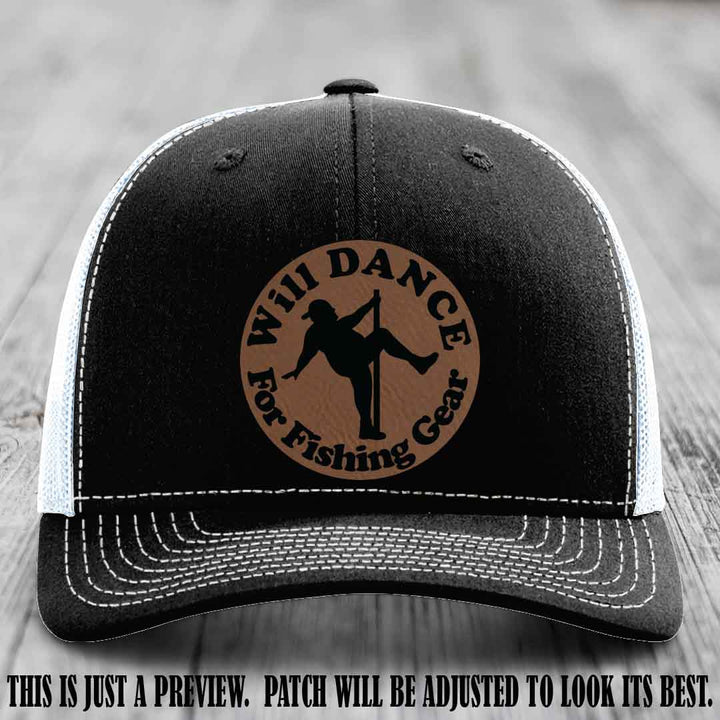 Will Dance for Fishing Gear 🎣 Dark Brown to Black Patch Leather Patch Hat on a Black to White Hat - Funny custom leather patch hat featuring pole dancing fisherman design