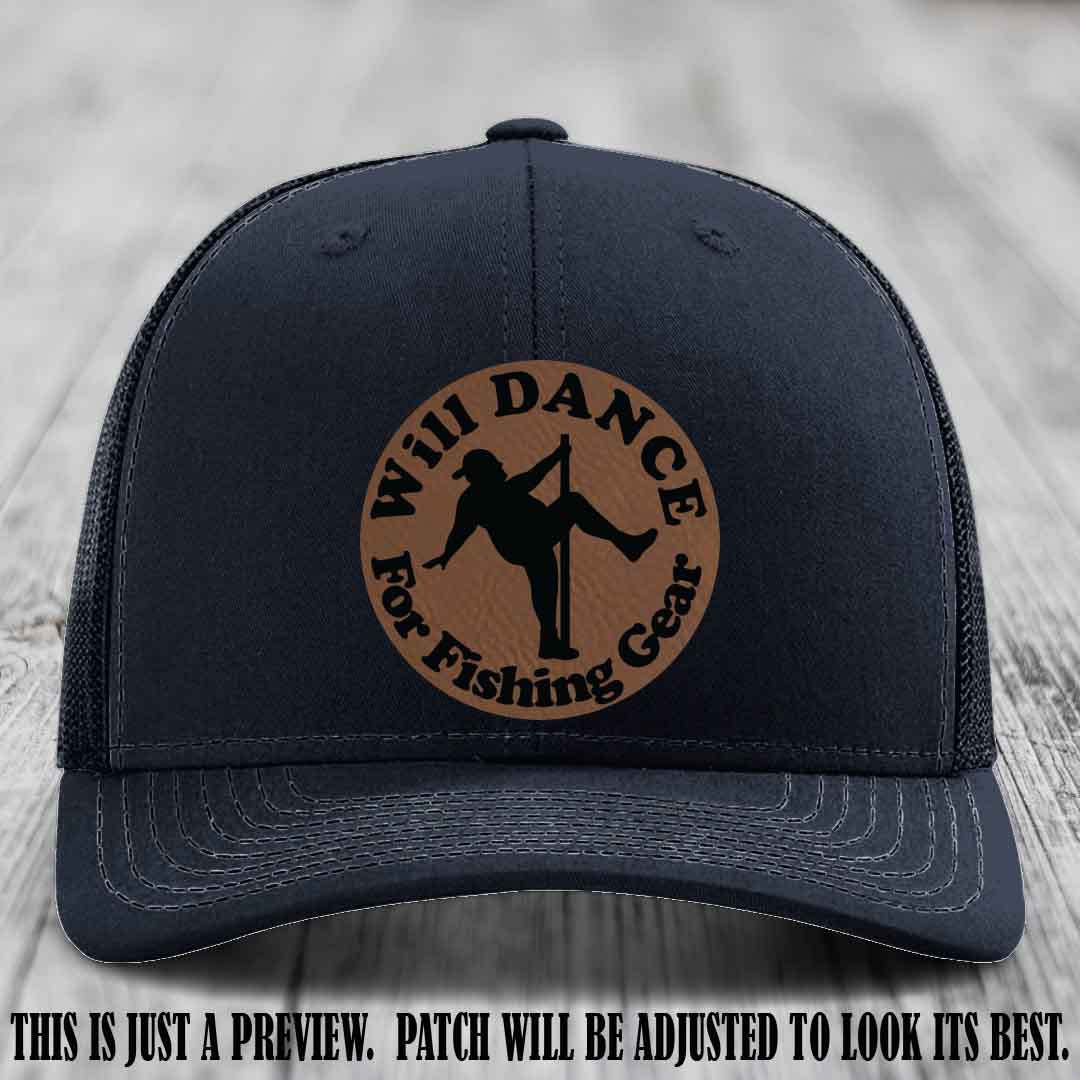 Will Dance for Fishing Gear 🎣 Dark Brown to Black Patch Leather Patch Hat on a Navy Hat - Funny custom leather patch hat featuring pole dancing fisherman design