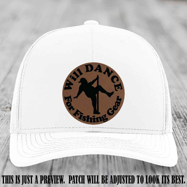 Will Dance for Fishing Gear 🎣 Dark Brown to Black Patch Leather Patch Hat on a White Hat - Funny custom leather patch hat featuring pole dancing fisherman design