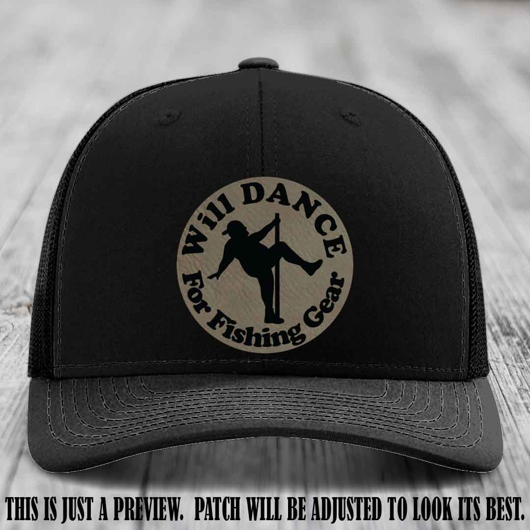 Will Dance for Fishing Gear 🎣 Light Brown to Black Patch Leather Patch Hat on a Black Hat - Funny custom leather patch hat featuring pole dancing fisherman design