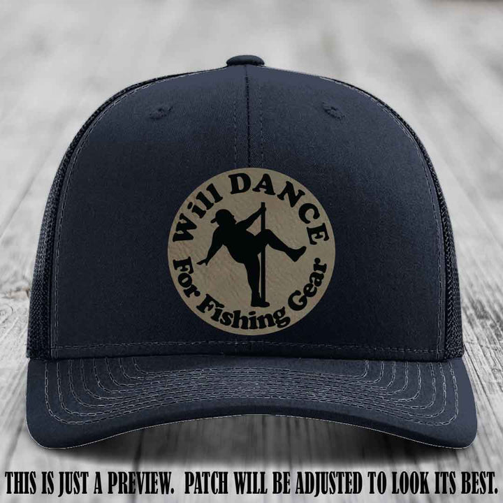 Will Dance for Fishing Gear 🎣 Light Brown to Black Patch Leather Patch Hat on a Navy Hat - Funny custom leather patch hat featuring pole dancing fisherman design