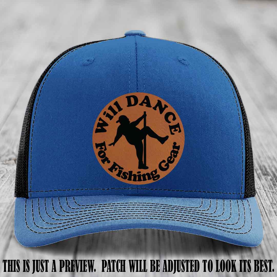 Will Dance for Fishing Gear 🎣 Rawhide to Black Patch Leather Patch Hat on a Royal to Black Hat - Funny custom leather patch hat featuring pole dancing fisherman design