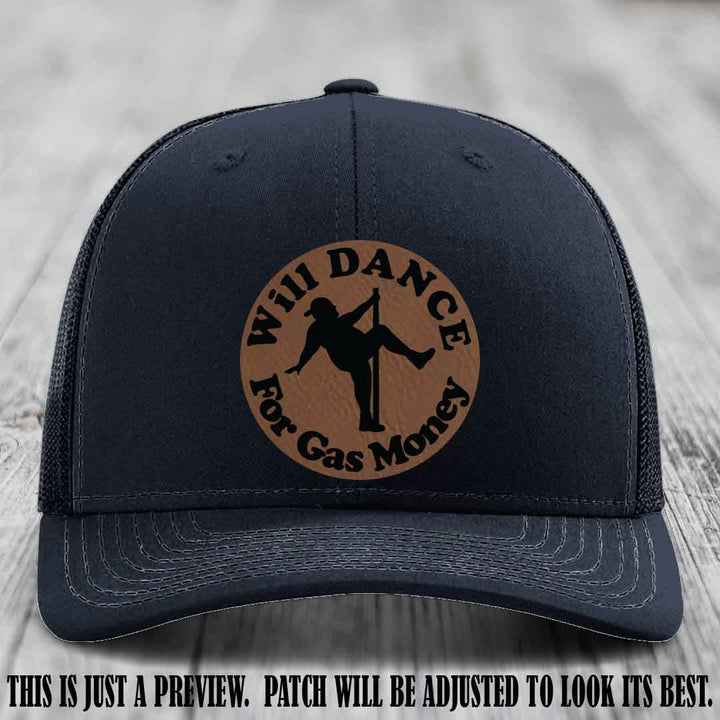 Will Dance For Gas Money patch on Navy Hat with Dark Brown to Black Patch