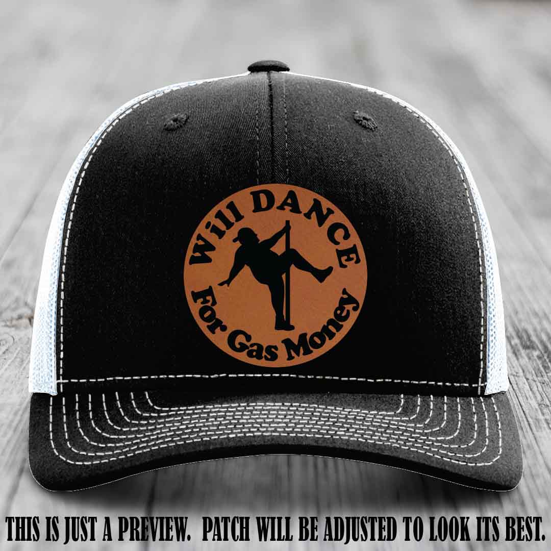 Will Dance For Gas Money patch on Black to White Hat with Rawhide to Black Patch