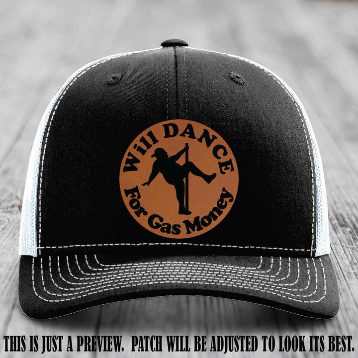 Will Dance For Gas Money patch on Black to White Hat with Rawhide to Black Patch
