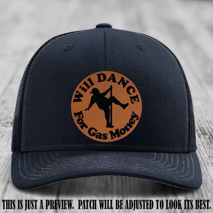 Will Dance For Gas Money patch on Navy Hat with Rawhide to Black Patch