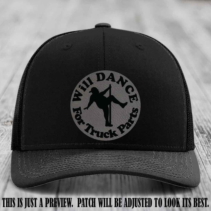 Richardson 112 leather patch hat – Black Hat with 'Will Dance For Truck Parts' design on Grey to Black Patch