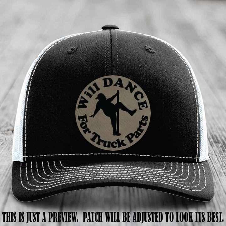 Richardson 112 leather patch hat – Black to White Hat with 'Will Dance For Truck Parts' design on Light Brown to Black Patch