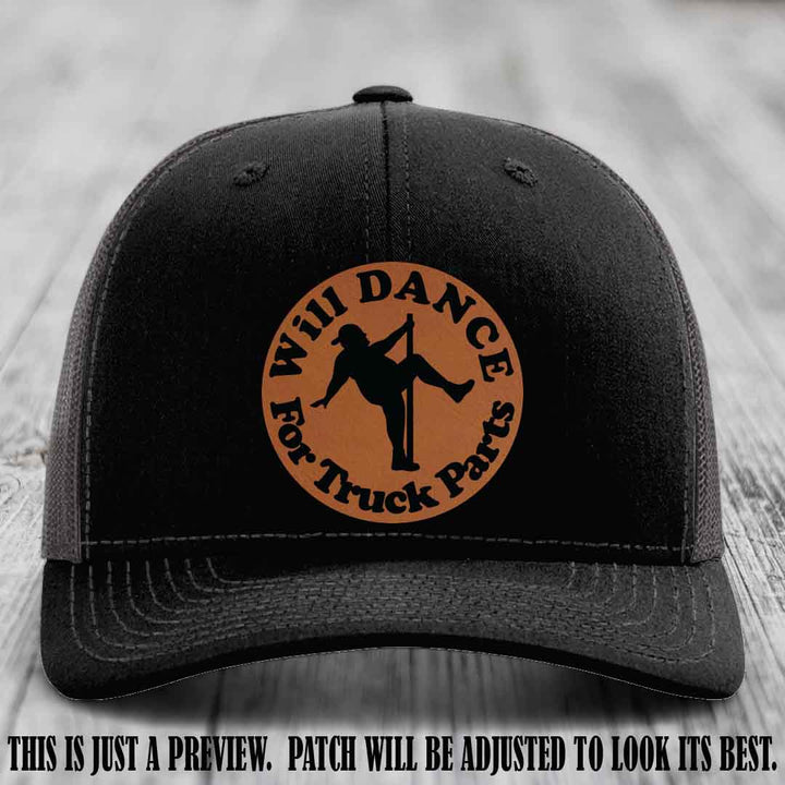 Richardson 112 leather patch hat – Black to Charcoal Hat with 'Will Dance For Truck Parts' design on Rawhide to Black Patch
