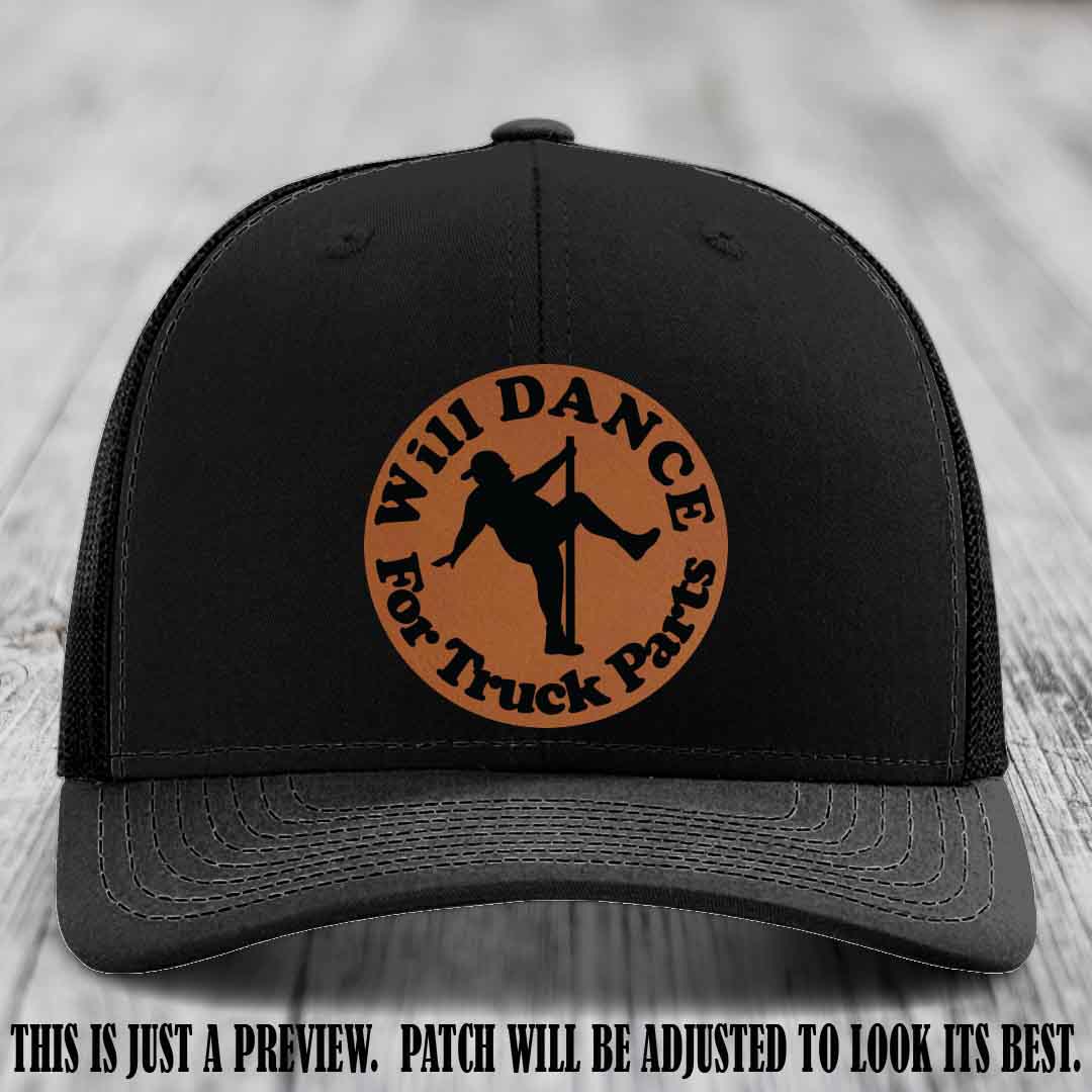 Richardson 112 leather patch hat – Black Hat with 'Will Dance For Truck Parts' design on Rawhide to Black Patch