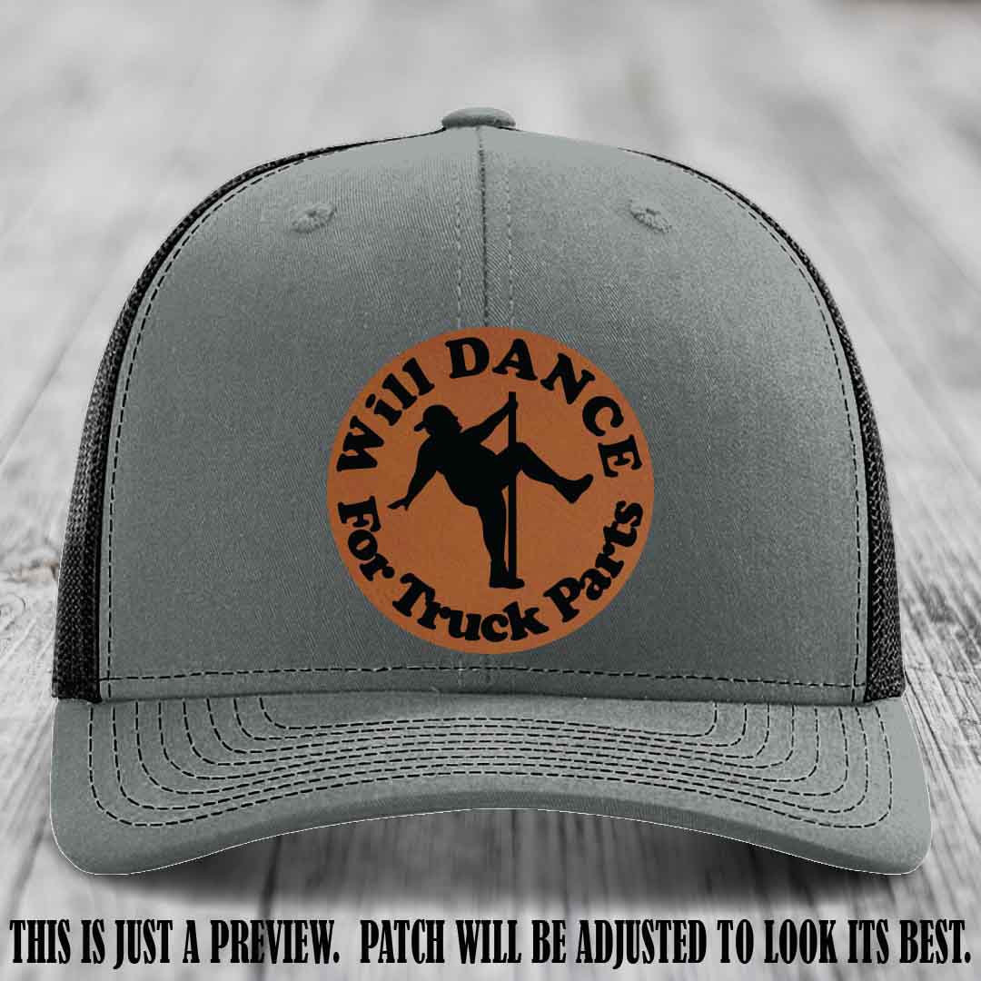 Richardson 112 leather patch hat – Heather Grey to Black Hat with 'Will Dance For Truck Parts' design on Rawhide to Black Patch