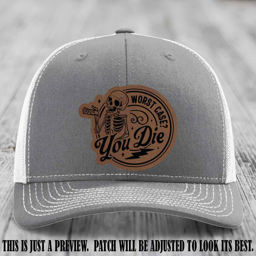 Richardson 112 Heather Grey to White Hat with Dark Brown to Black Patch featuring skeleton and phrase 'Worst Case? You Die'