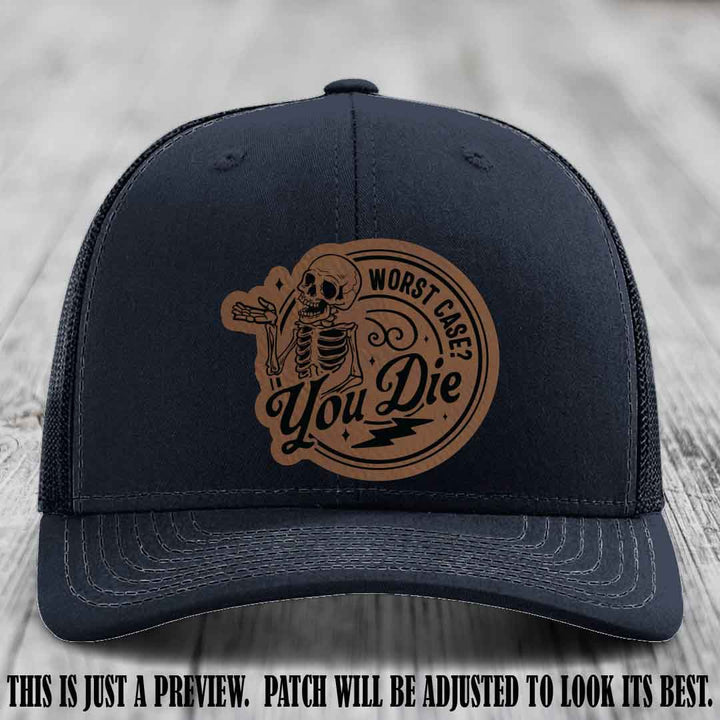 Richardson 112 Navy Hat with Dark Brown to Black Patch featuring skeleton and phrase 'Worst Case? You Die'