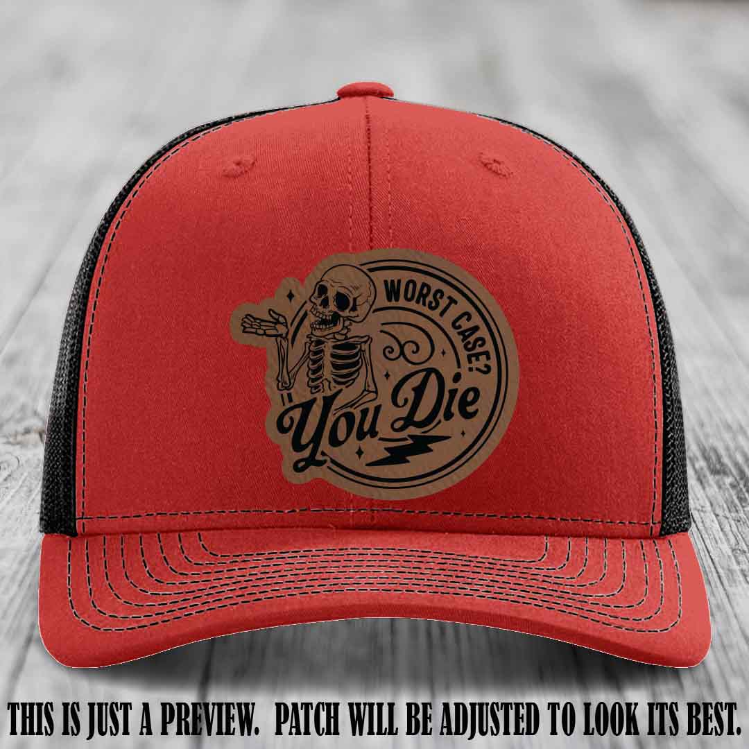 Richardson 112 Red to Black Hat with Dark Brown to Black Patch featuring skeleton and phrase 'Worst Case? You Die'