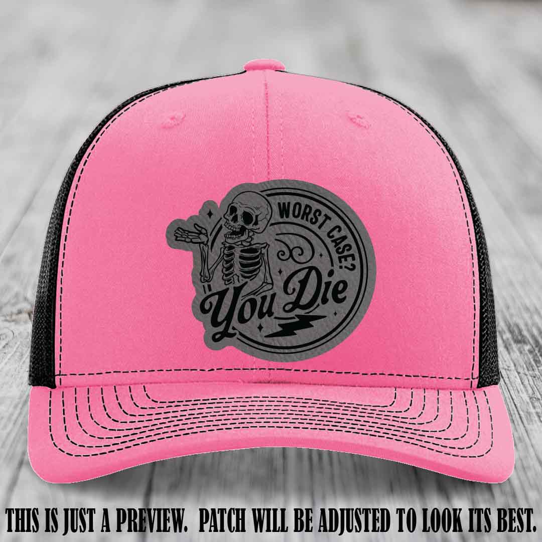 Richardson 112 Hot Pink to Black Hat with Grey to Black Patch featuring skeleton and phrase 'Worst Case? You Die'