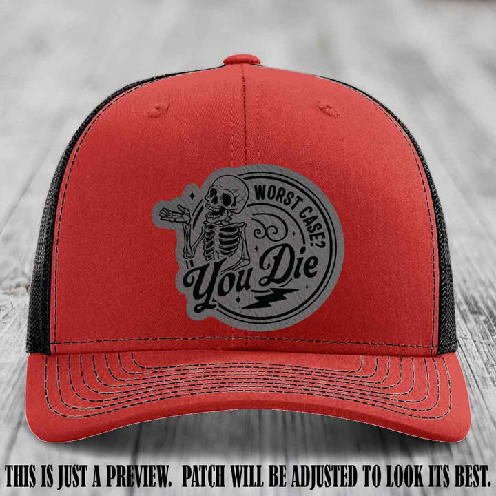 Richardson 112 Red to Black Hat with Grey to Black Patch featuring skeleton and phrase 'Worst Case? You Die'