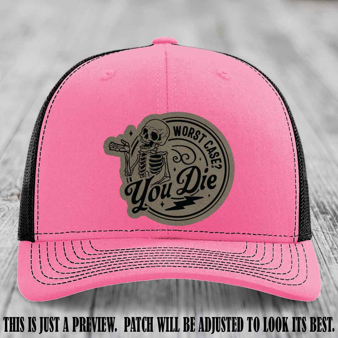 Richardson 112 Hot Pink to Black Hat with Light Brown to Black Patch featuring skeleton and phrase 'Worst Case? You Die'